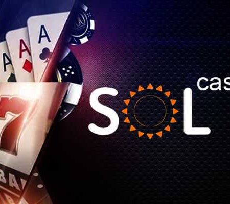 SOL CASINO 🚀 भारतीय मोबाइल और डेस्कटॉप उपयोगकर्ताओं के लिए सुरक्षित