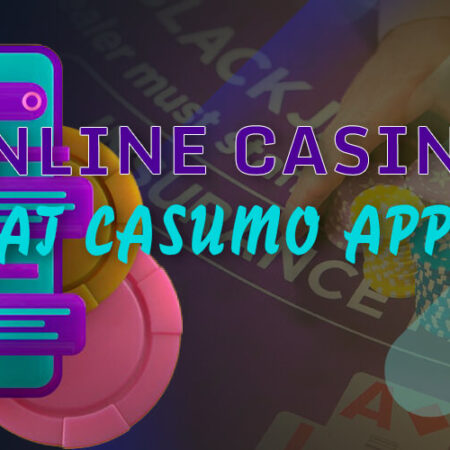 CASUMO APP 🚀 सभी जुआ विकल्पों के लिए आपका प्रवेश द्वार